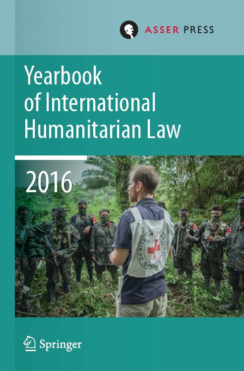 Yearbook of International Humanitarian Law 2016 - Volume 19